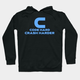 C Code Hard Crash Harder Programming Hoodie